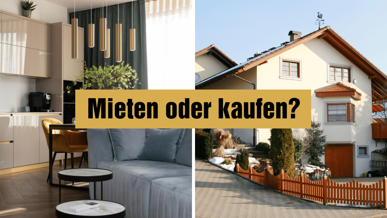 Read more about the article Immobilie mieten oder kaufen? (durchgerechnet)